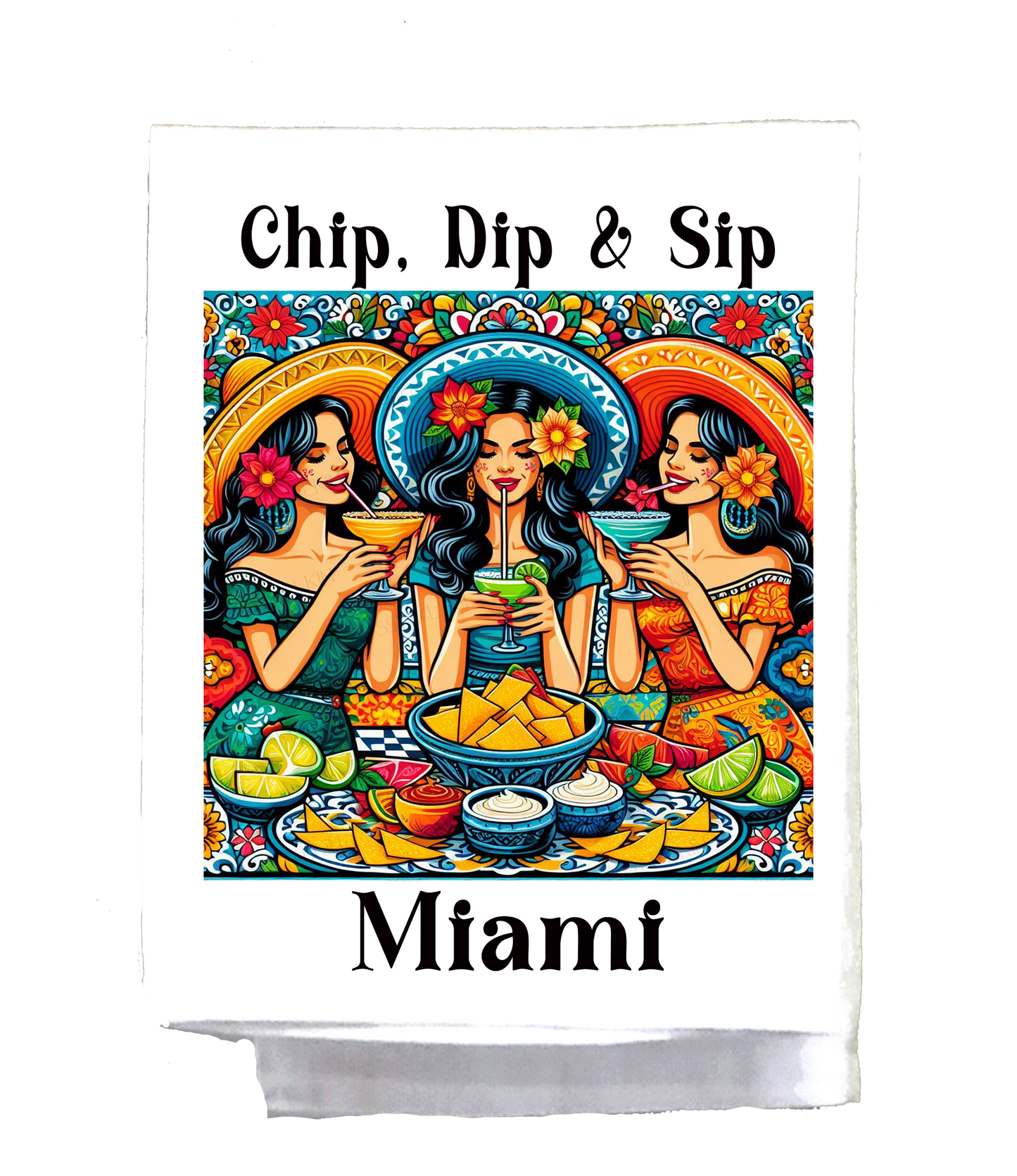 Mexican, Dish Towel, Chip Dip & Sip