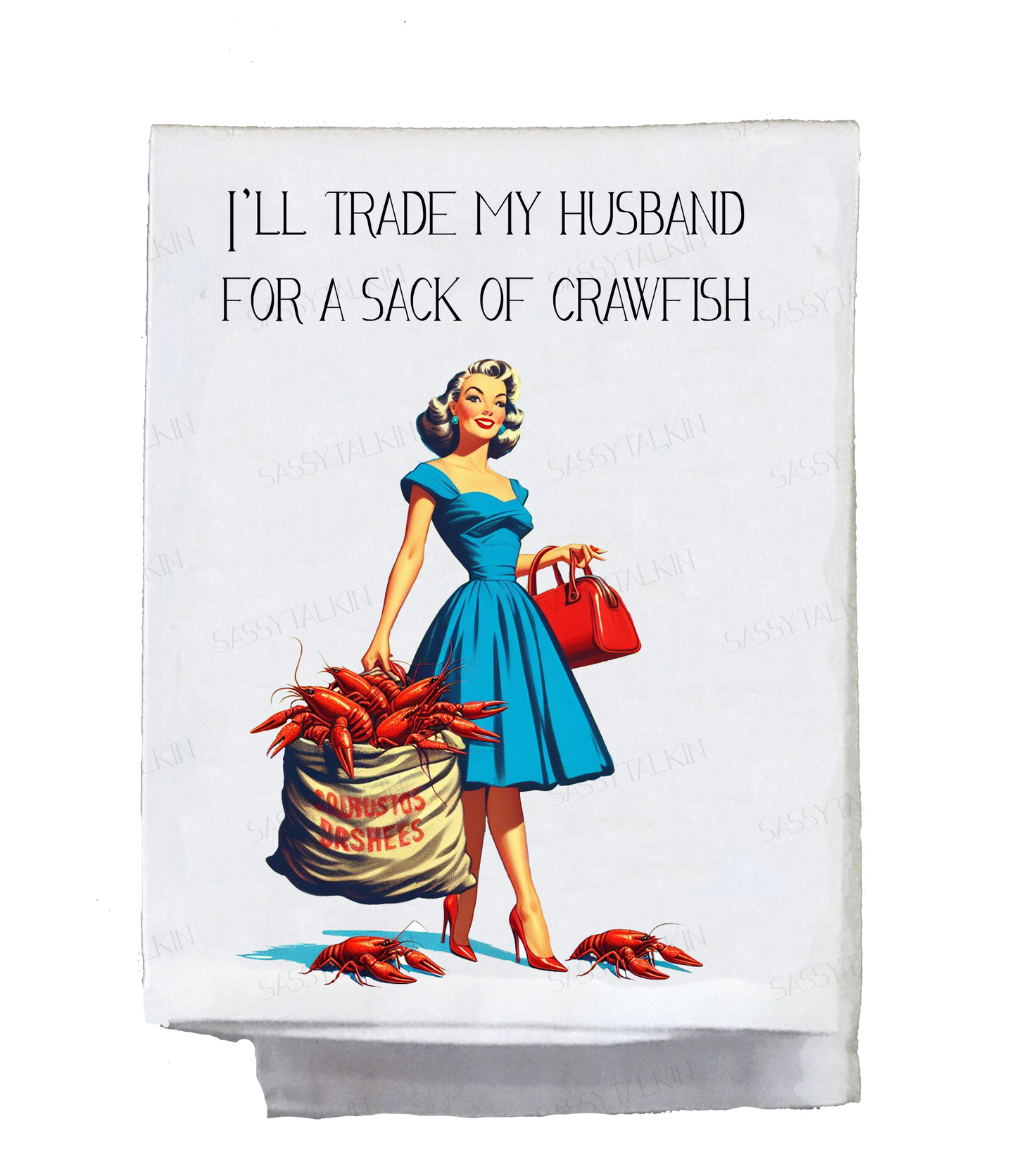 Sassy Girl, I'll trade my husband for a sack of crawfish