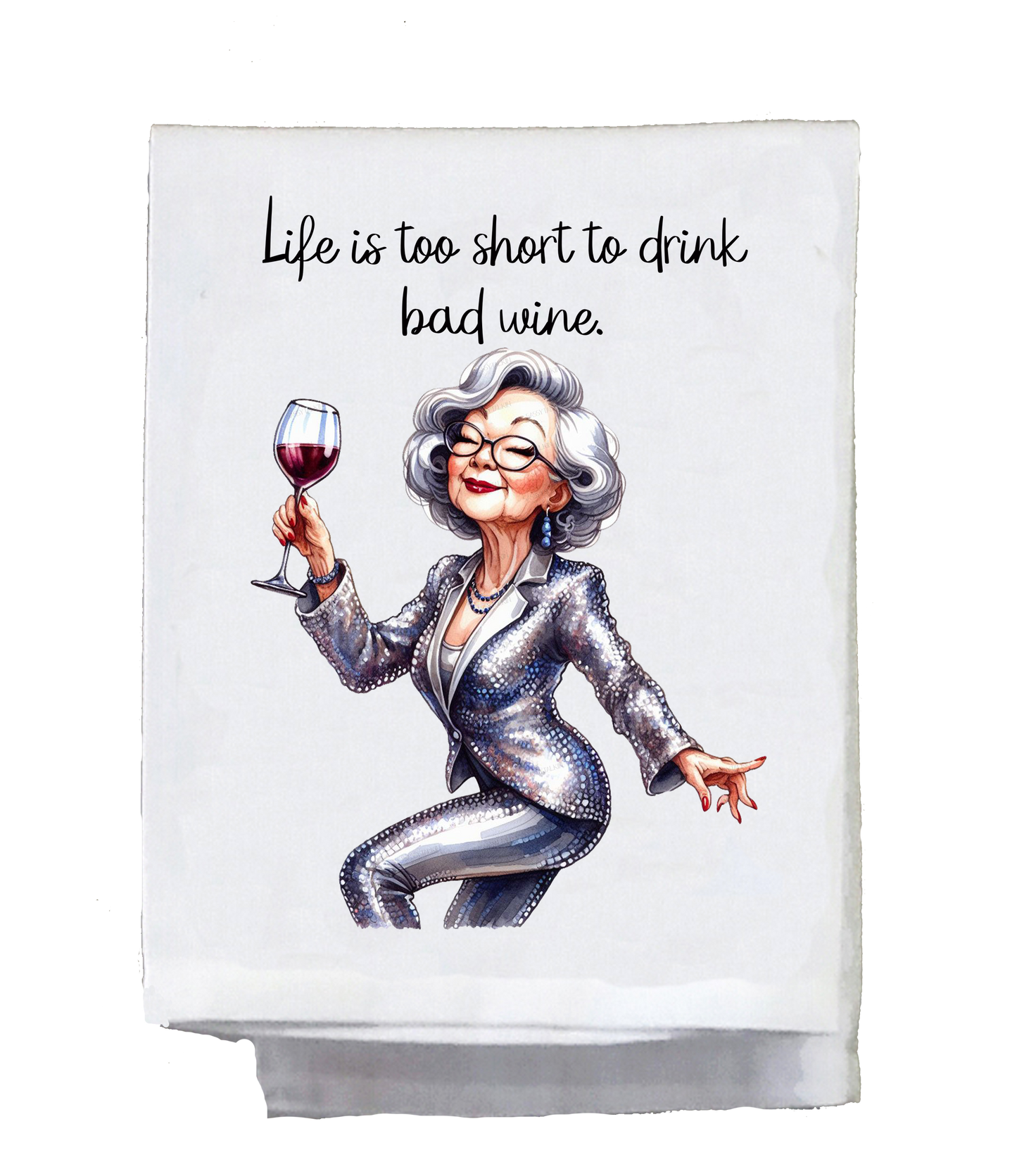 Sassy Grannie, Dish Towel, Life is too short