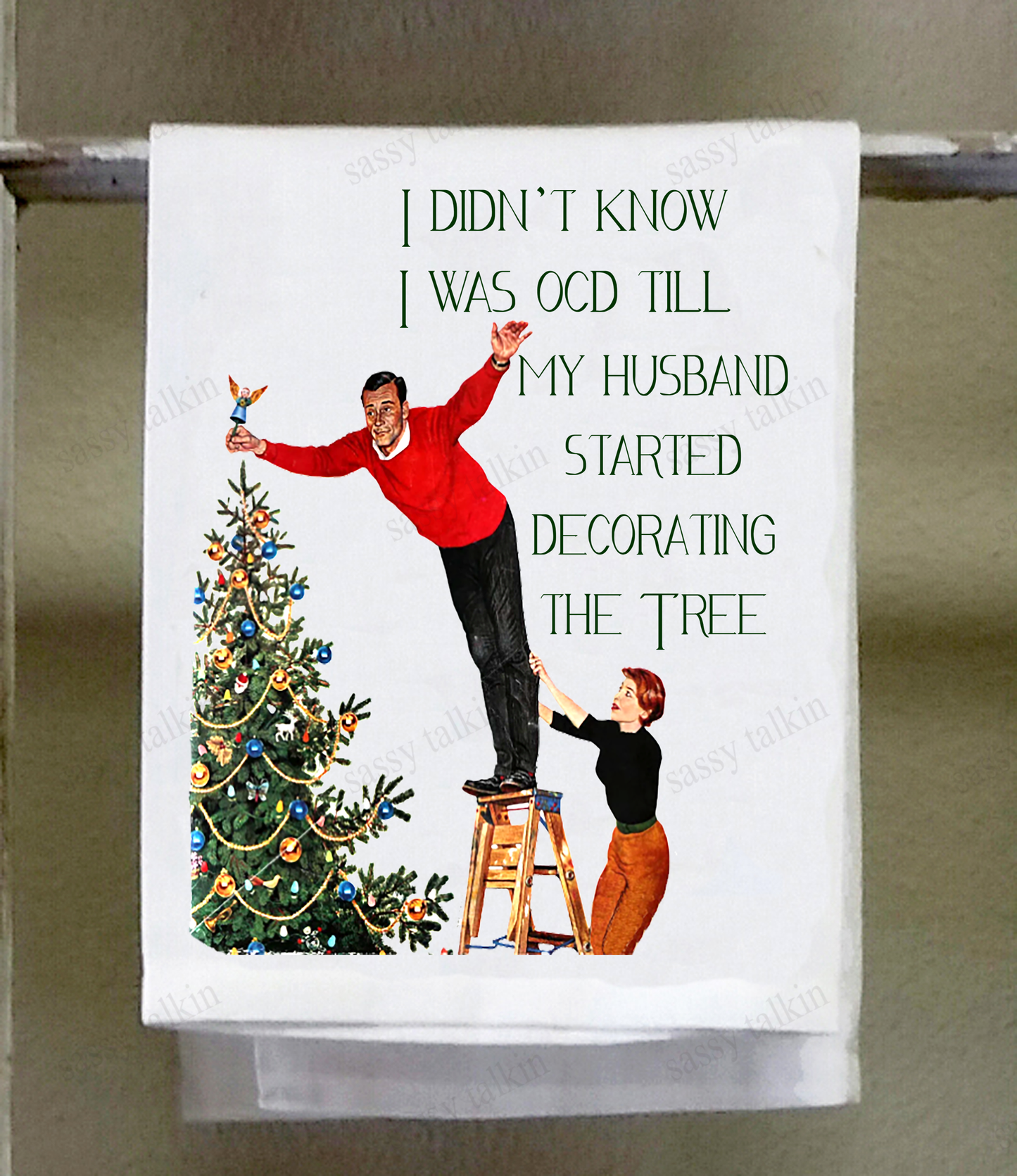 Sassy Girl, Christmas, I didn't know I was OCD till my husband decorated the Christmas tree