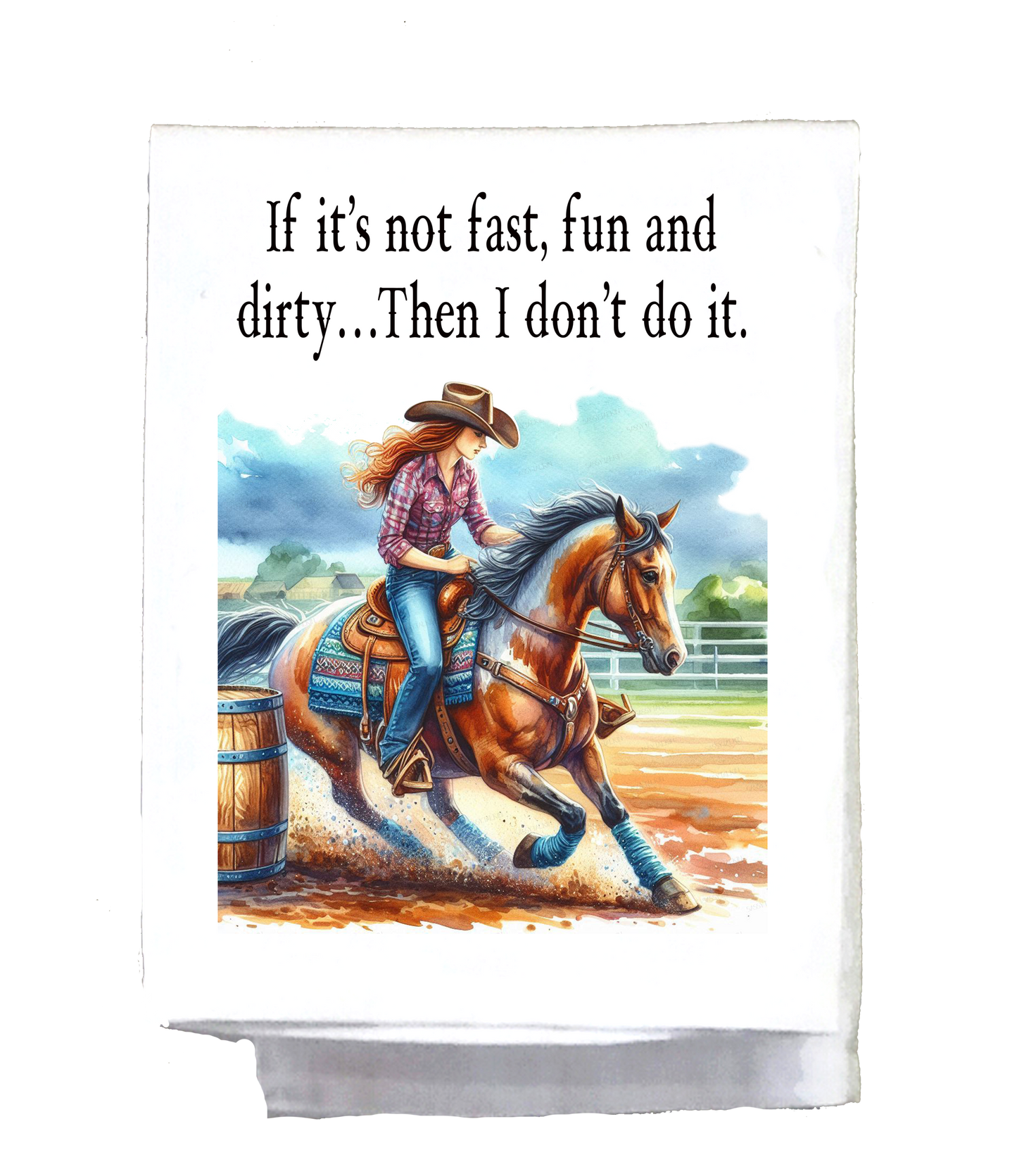 Sassy Country Girl, Dish Towel, If it's not fast, fun and dirty