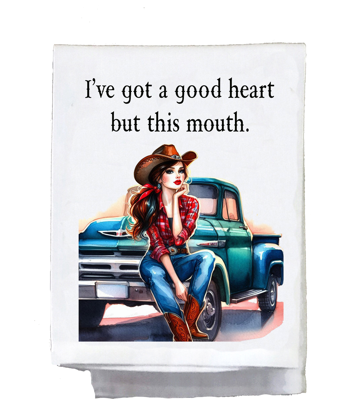 Sassy Country Girl, Dish Towel, I've got a good heart