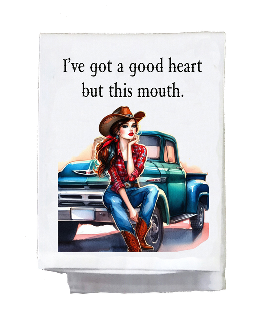 Sassy Country Girl, Dish Towel, I've got a good heart