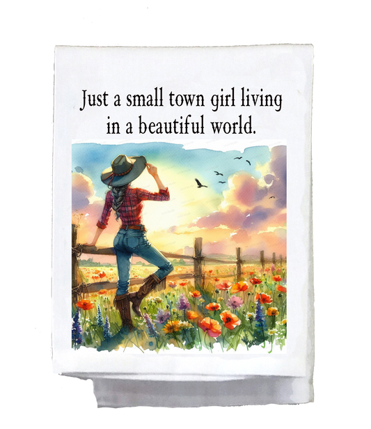 Sassy Country Girl, Dish Towel, Just a small town girl