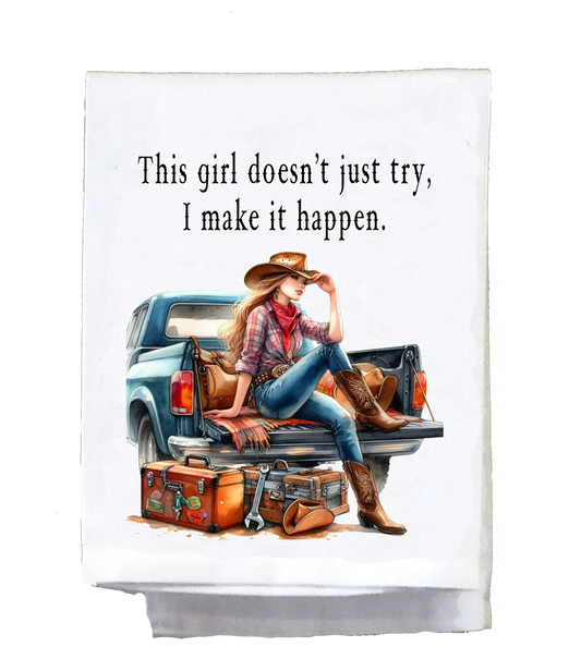 Sassy Country Girl, Dish Towel, This girl doesn't just try