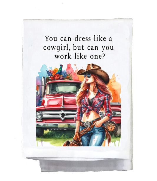 Sassy Country Girl, Dish Towel, You can dress like a cowgirl