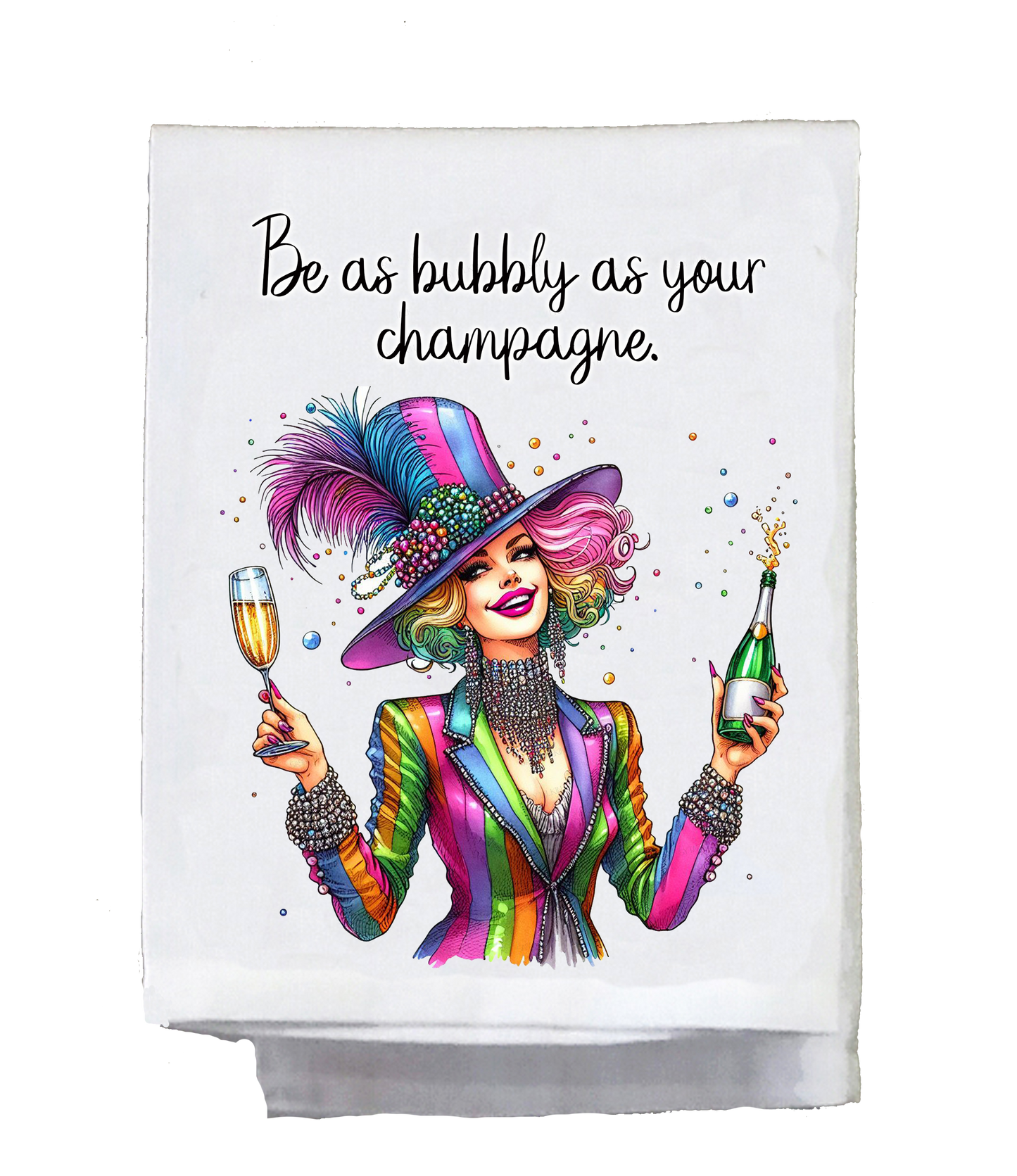 Sassy Diva, Be as bubbly as your champagne