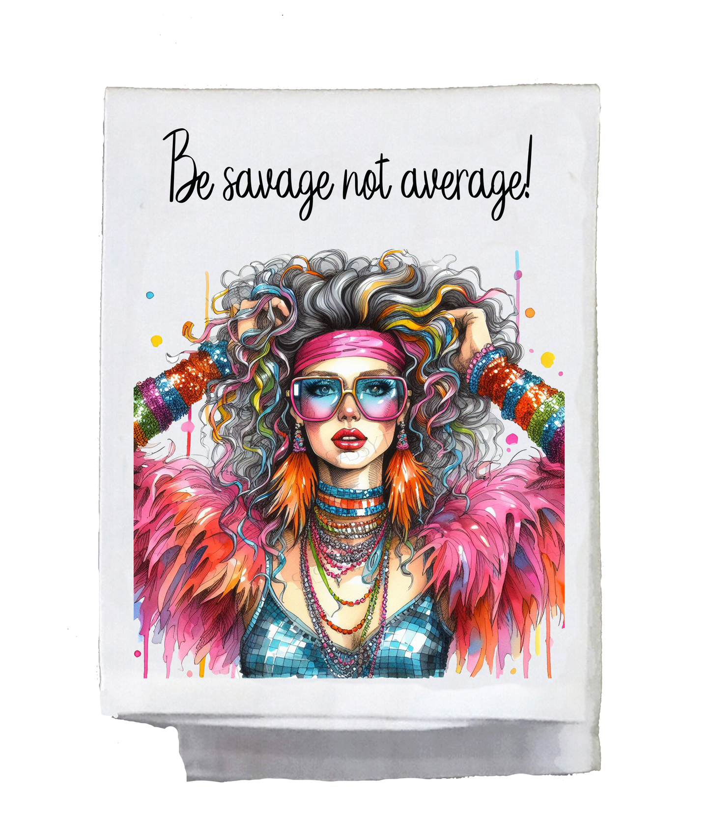 Sassy Diva, Be savage not average