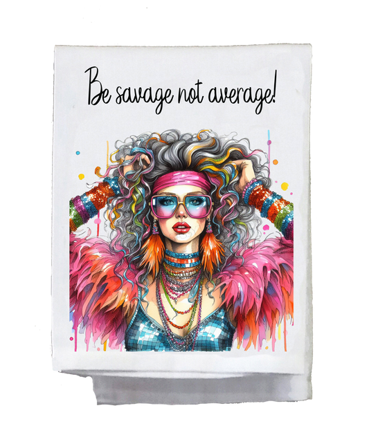 Sassy Diva, Be savage not average