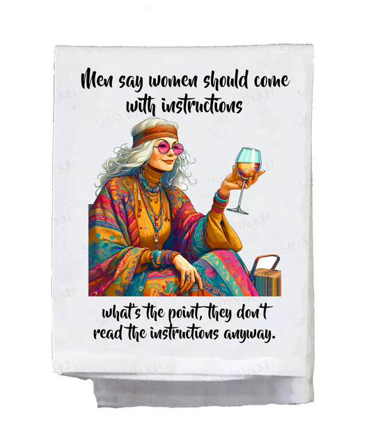 Sassy Hippie, Dish Towel, Men say women should come with instructions