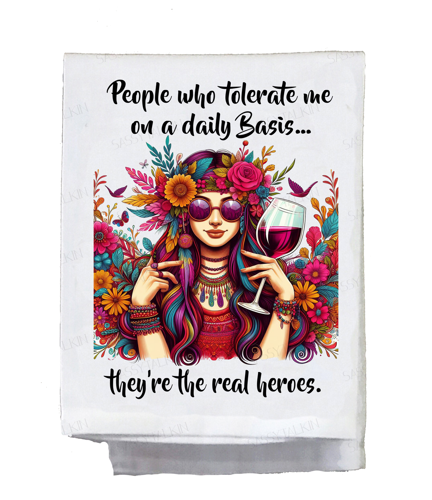 Sassy Hippie, Dish Towel, People who tolerate me on a daily basis