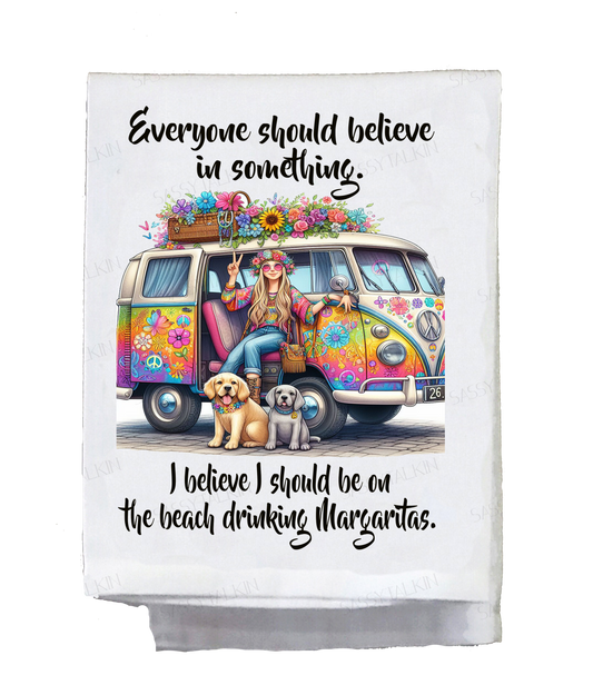 Sassy Hippie, Dish Towel, Everyone should believe in something