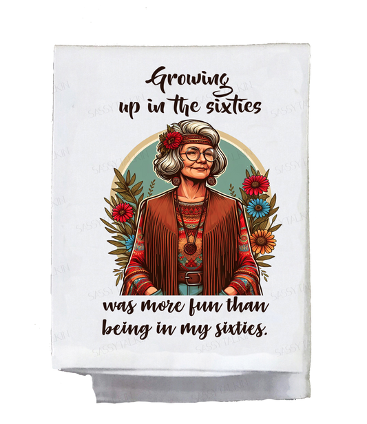 Sassy Hippie, Dish Towel, Growing up in the sixties