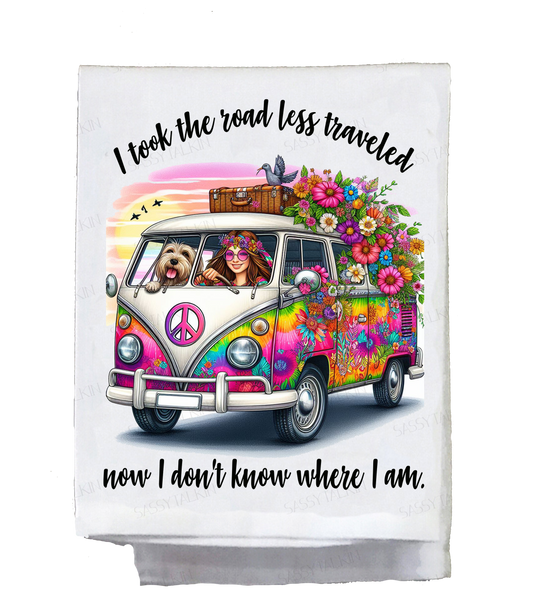 Sassy Hippie, Dish Towel, I took the road less traveled