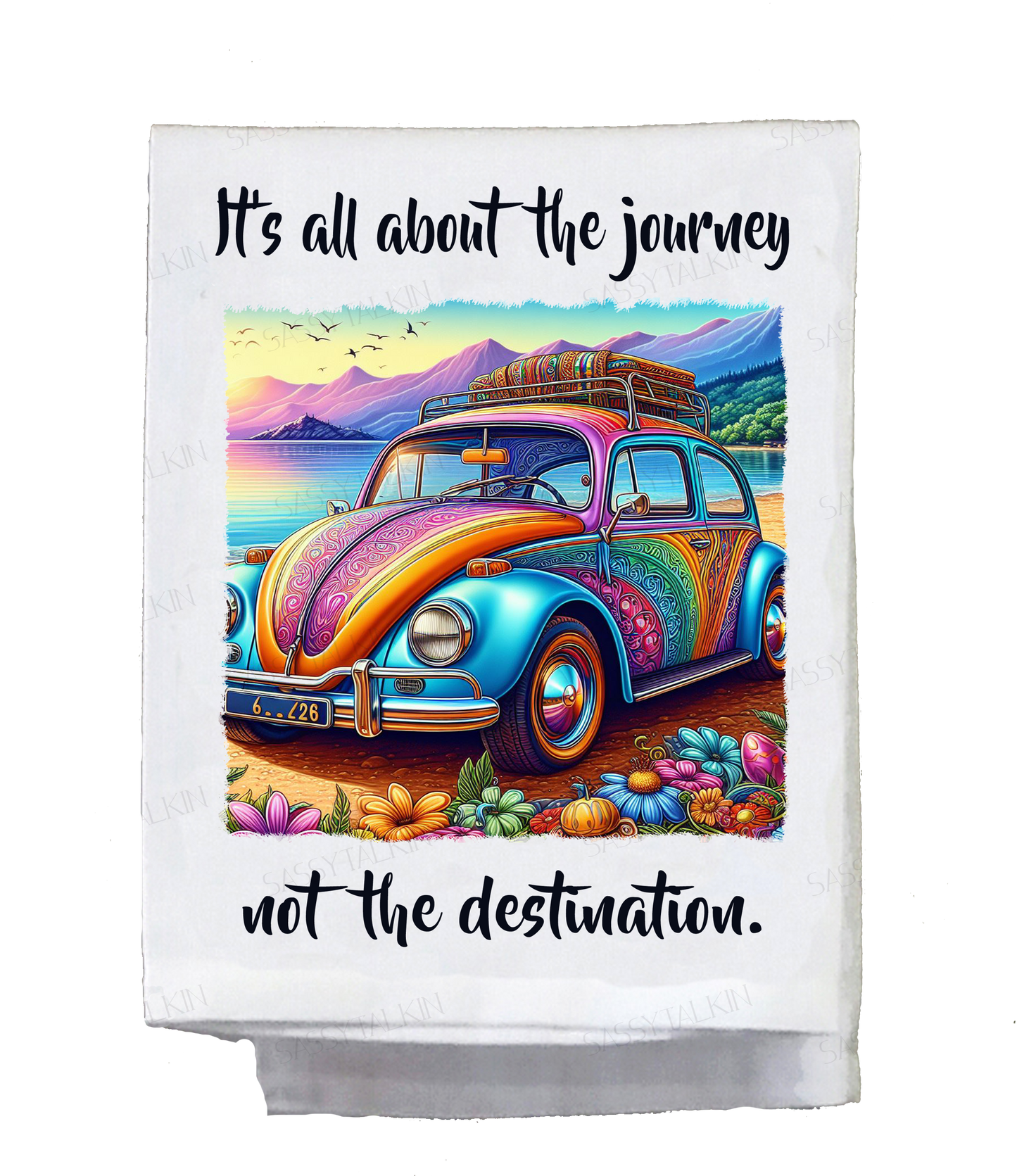 Sassy Hippie, Dish Towel, it's all about the journey