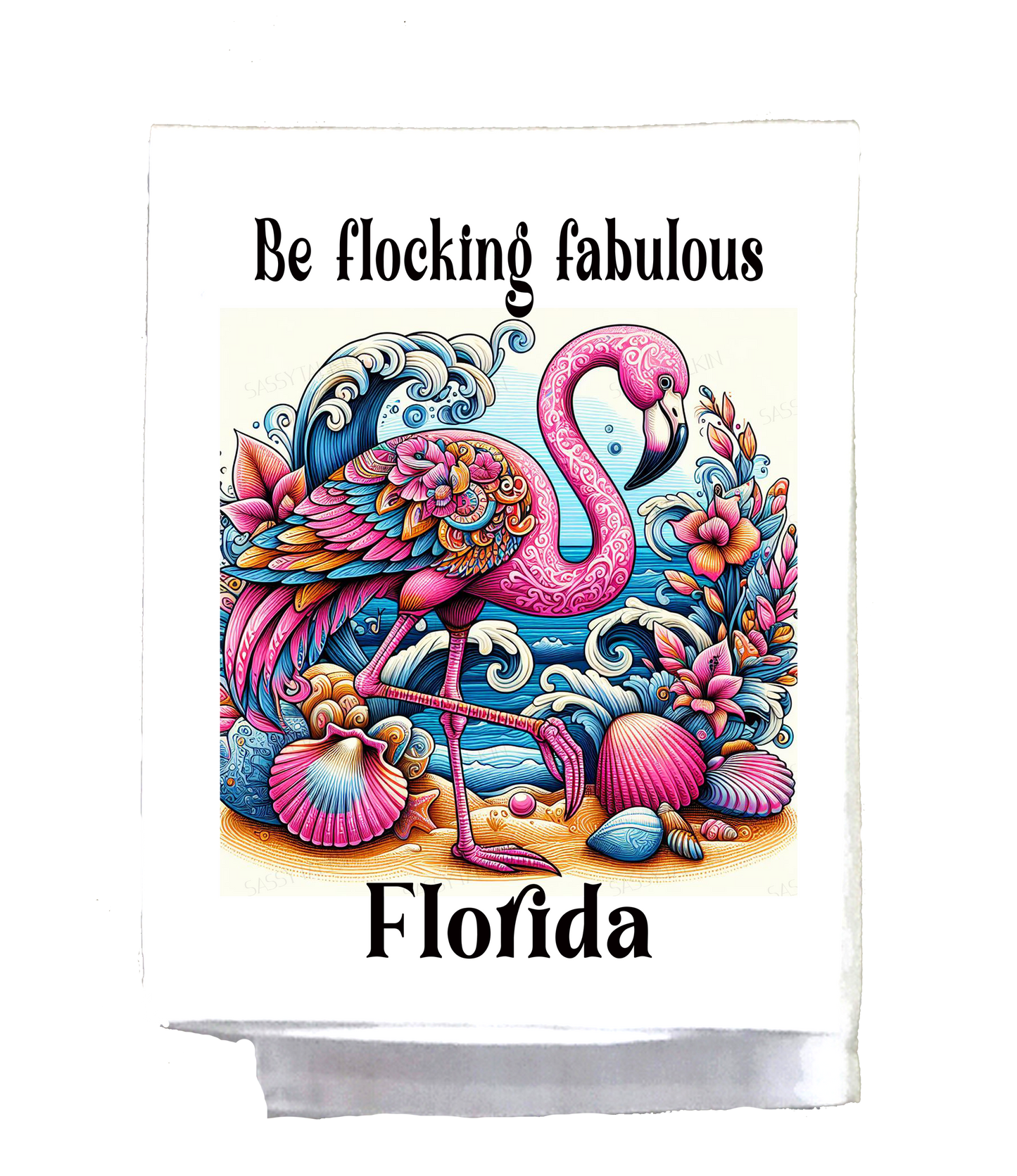 Mexican, Dish Towel, Flamingo, Be flocking fabulous