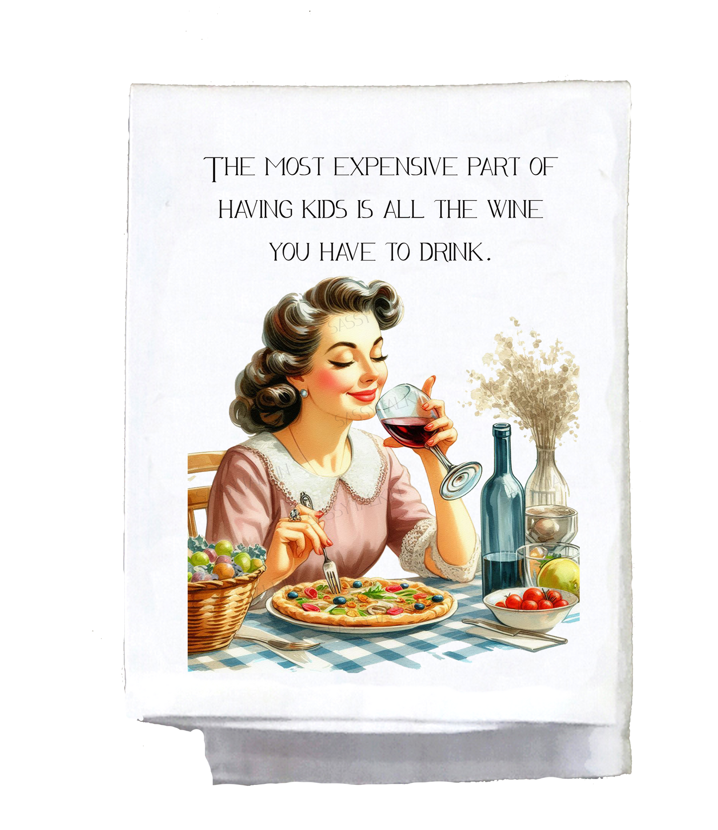 Sassy Girl, The most expensive part of having kids is all the wine