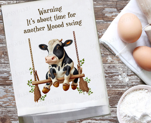 Country, Dish Towel, Cows, Warning It's about time for another Moood swing