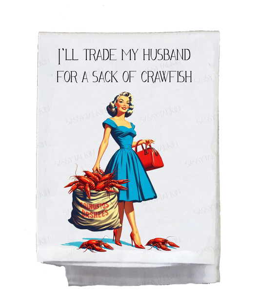Sassy Girl, I'll trade my husband for a sack of crawfish