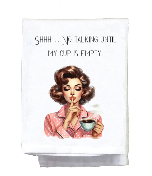 Sassy Girl, Shhh... No talking until mu cup is empty