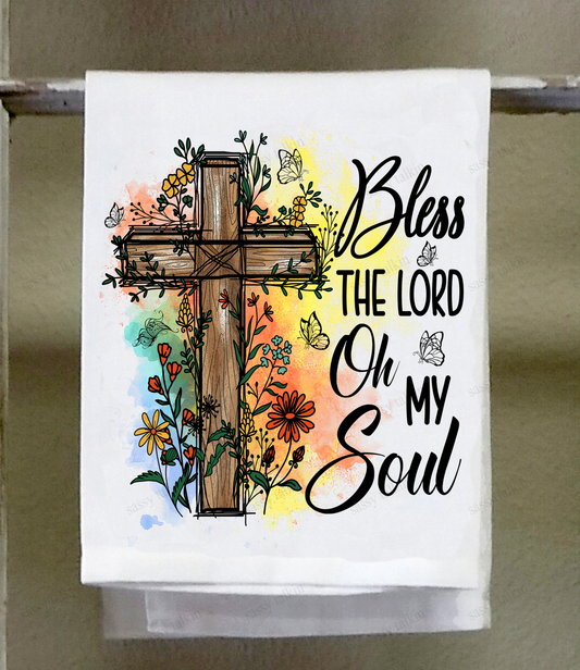 Inspirational Dish Towel, Bless the Lord oh my soul