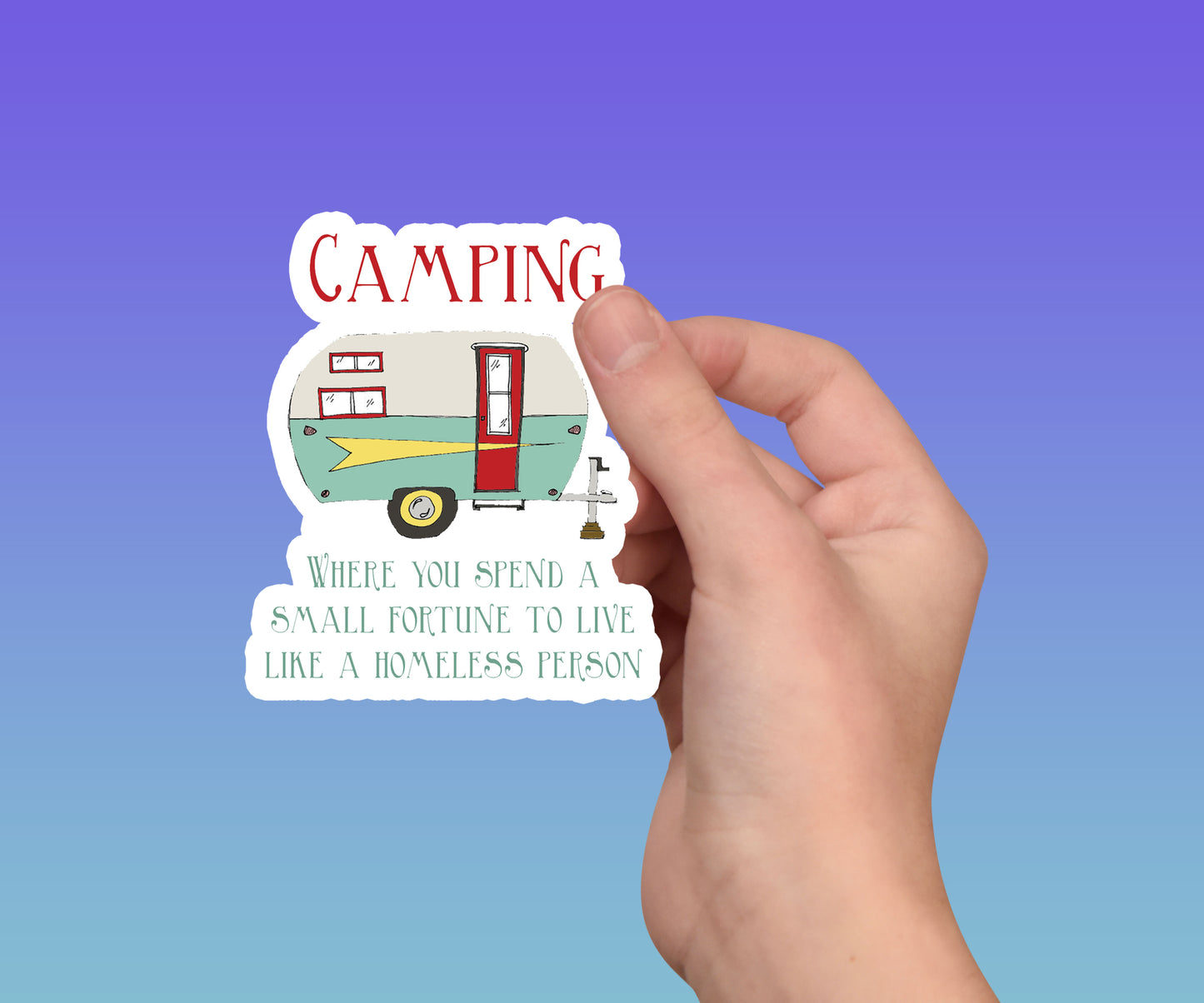 Stickers, Camping, Where you spend a small fortune