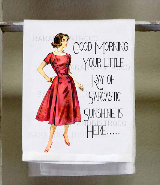 Sassy Girl, Good morning your little ray of sarcastic sunshine is here