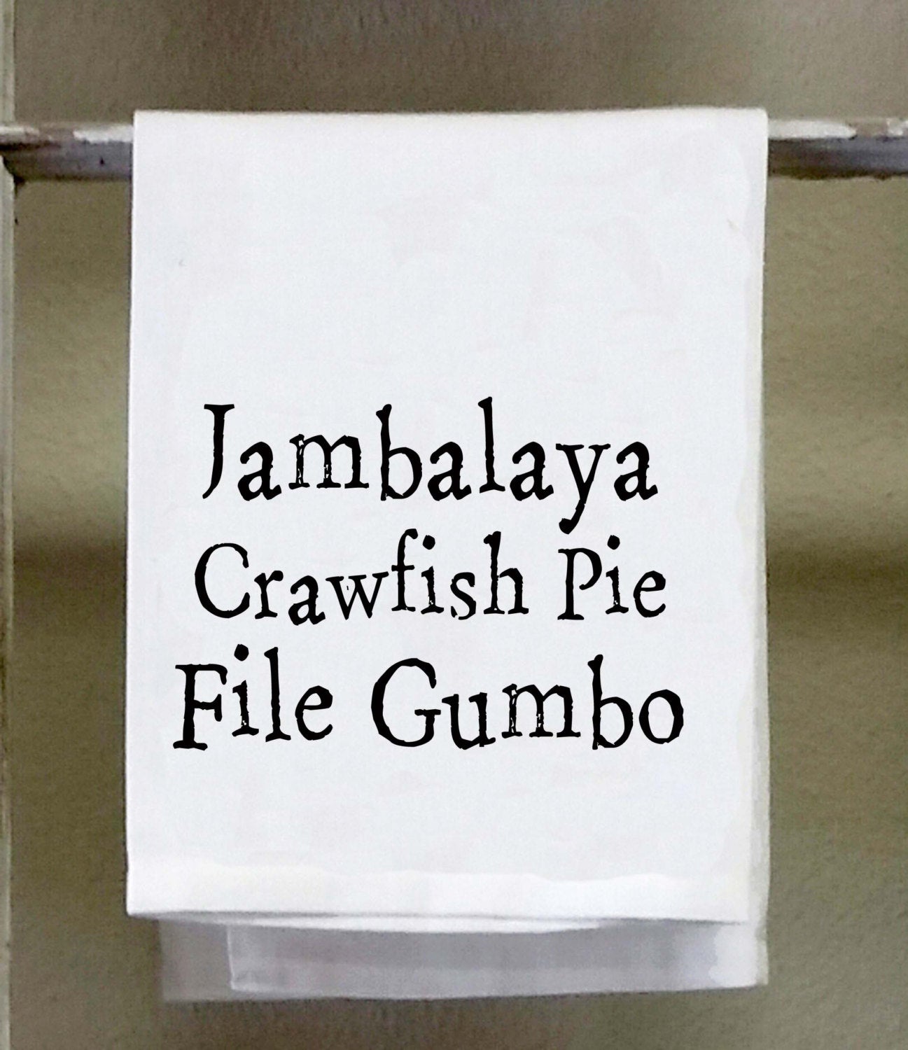 Cajun Dish Towel, "Jambalaya Crawfish Pie File Gumbo"