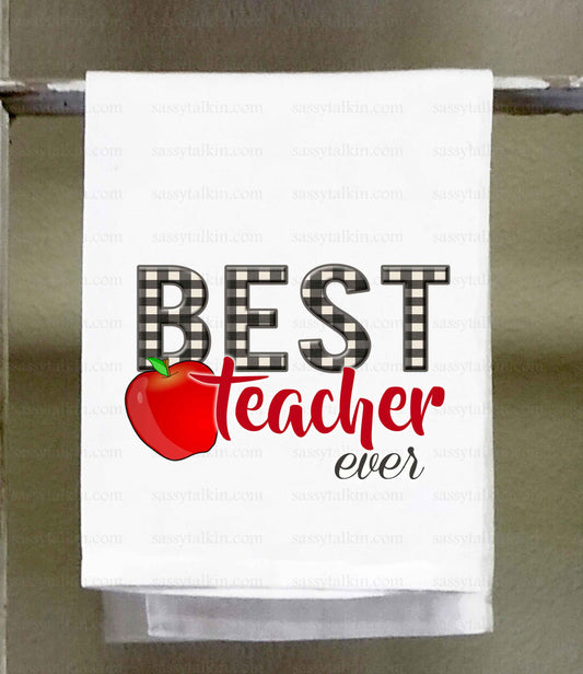 Teacher Dish Towel, Best Teacher Ever