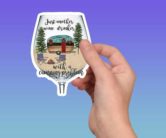 Stickers, Camping, Just another wine drinker