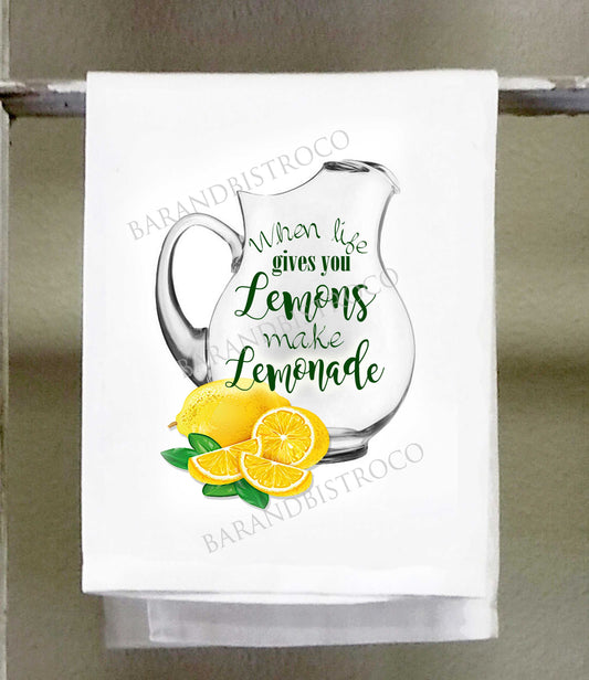 Country Dish Towel, When Life gives you lemons make lemonade