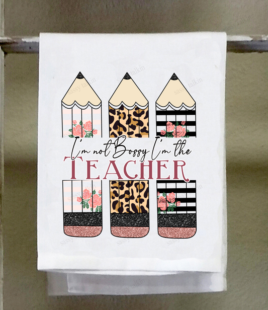 Teacher Dish Towel, Teacher, Pencils, I'm not bossy