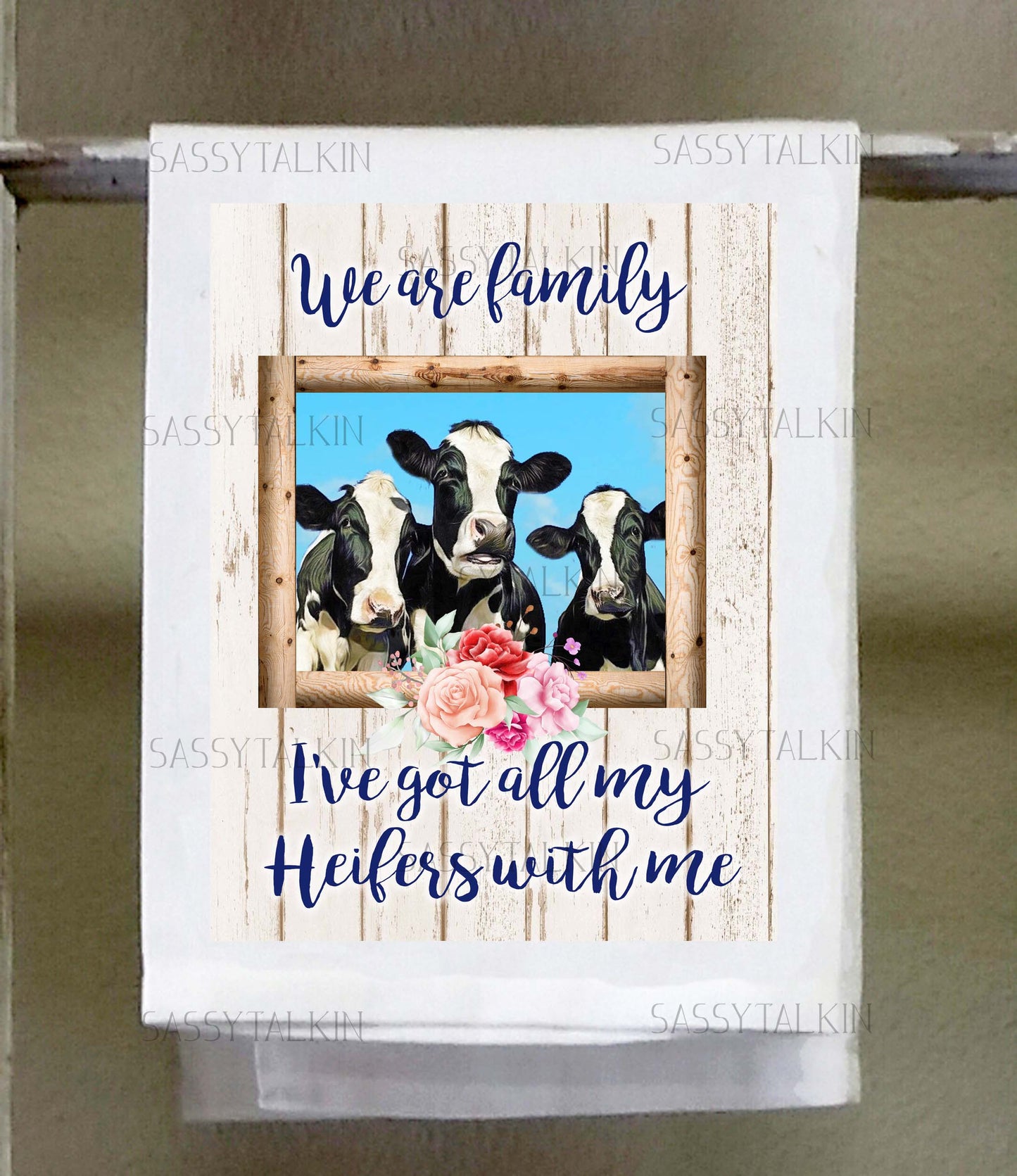 Country Dish Towel, We are family I've got all my heifers with me